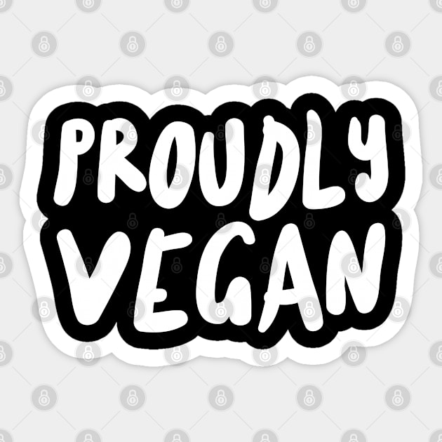 Proudly Vegan Sticker by Feminist Foodie